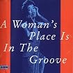 Woman`s Place Is in the Groove