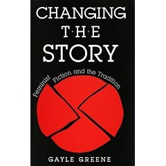 Changing the story: Feminist fiction and the tradition