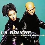 La Bouche - Sweet Dreams