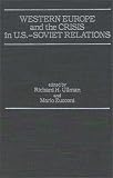 Western Europe And The Crisis In U.S.-Soviet Relations