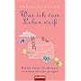 Was ich vom Leben wei�: Briefe eines Gro�vaters an einen kleinen Jungen