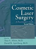 Cosmetic Laser Surgery: A Practitioner's Guide, 2nd Edition
