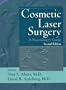 Cosmetic Laser Surgery: A Practitioner's Guide, 2nd Edition