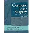 Cosmetic Laser Surgery: A Practitioner's Guide, 2nd Edition by  Tina S. Alster and David B. Apfelberg