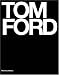 Tom Ford: Ten Years