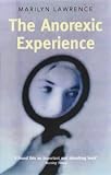 The Anorexic Experience (Womens Press Handbook)