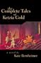 The Complete Tales of Ketzia Gold