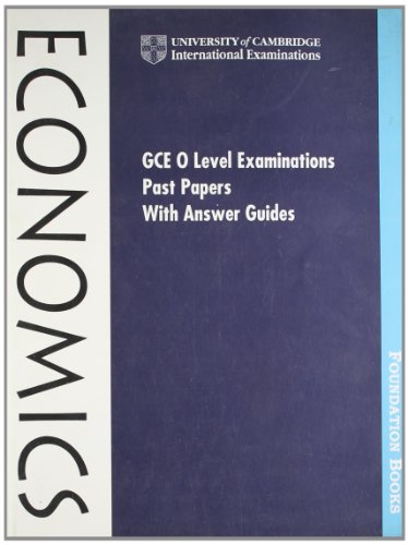 gce o level examination past papers with answer guides economics india edition cambridge international examinations