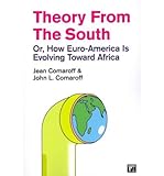 Theory from the south, or, How Euro-America is evolving toward Africa