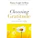 Choosing Gratitude: Your Journey to Joy