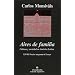 Aires de familia  (Cultura y sociedad en America Latina) (Coleccion Estado y Sociedad) (Spanish Edition)