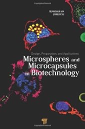 Microspheres and Microcapsules in Biotechnology: Design, Preparation and Applications-Wow! eBook
