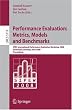 Performance Evaluation: Metrics, Models and Benchmarks: SPEC International Performance Evaluation Workshop, SIPEW 2008, Darmstadt, Germany, June 27-28, ... / Programming and Software Engineering)