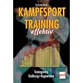 Kampfsporttraining effektiv: Trainingslehre . Ern�hrung . Regeneration