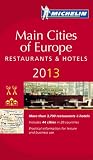 Michelin Red Guide Main Cities of Europe Resturants & Hotels 2013 (Michelin Red Guide Europe Main Cities)
