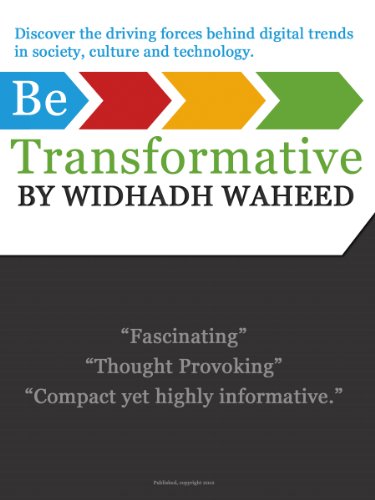 Be Transformative: Discover the driving forces behind digital trends in society, culture and technology.