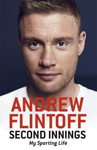 Second Innings: My Sporting Life by Andrew Flintoff (2015-10-22)