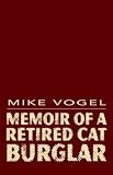 Memoir of a Retired Cat Burglar