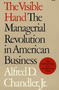 Image of The Visible Hand: The Managerial Revolution in American Business