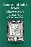 Romeo and Juliet before Shakespeare (0772720150) by Bandello, Matteo