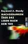 Nachgedanken �ber das Leben nach dem Tod