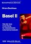 Basel II. Was das neue Credit Rating f�r mittelst�ndische Unternehmen bedeutet