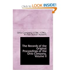 The Records of the Original Proceedings of the Ohio Company, Volume II: 2