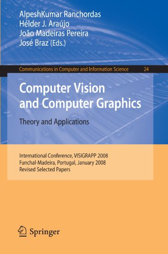 Computer vision and computer graphics : theory and applications. international conference, VISIGRAPP 2008, Funchal-Madeira, Portugal, January 22-25, 2008. revised selected papers ,  [edited by] AlpeshKumar Ranchordas, Helder J. Araujo, Joao Madeiras Pereira.