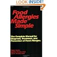 Food Allergies Made Simple: The Complete Manual for Diagnosis, Treatment and Prevention of Food... by  Phylis Austin, Agatha Thrash, and Calvin Thrash