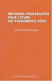 M�thodes probabilistes pour l'�tude des ph�nom�nes r�els