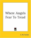 Where Angels Fear To Tread