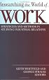 Researching the World of Work: Strategies and Methods in Studying Industrial Relations (ILR Press books)
