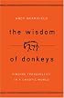 The Wisdom of Donkeys: Finding Tranquility in a Chaotic World