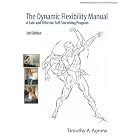 Click here to buy The Dynamic Flexibility Manual: A Safe and Effective Self Stretching Program by  Timothy A. Agnew.