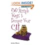 50 Simple Ways to Pamper Your Cat