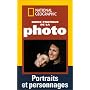 Guide pratique de la photo : Portraits et personnages