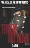 Trust No Man (Wahida Clark Presents Publishing)