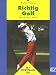 Richtig Golf. Technik, Taktik, Psyche bei Bücher zum Namen: 41WY731CKTL._SL75_