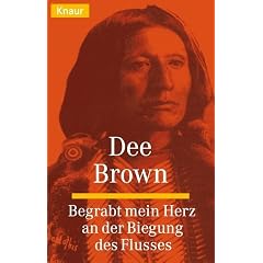 Begrabt mein Herz an der Biegung des Flusses