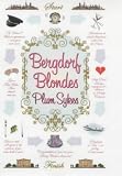 Bergdorf Blondes: A Novel