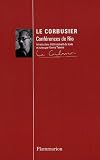 Conférences de Rio : Le Corbusier au Brésil - 1936