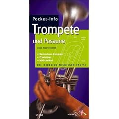 Pocket-Info: Trompete, Posaune, Fl�gelhorn und Kornett: Basiswissen kompakt, Praxistipps, Mini-Lexikon