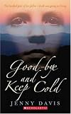 Good-bye And Keep Cold