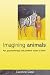 Imagining Animals