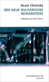 Der Neue Milit&auml;rische Humanismus - Lektionen aus dem Kosovo. - Noam Chomsky