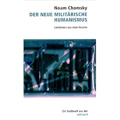 Der Neue Milit�rische Humanismus. Lektionen aus dem Kosovo.