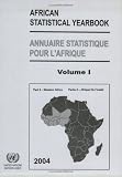 African Statistical Yearbook 2004: Vol. 1: Part 2 West Africa (Benin, Burkina Faso, Cape Verde, Cote D'ivoire, Gambia, Ghana, Guinea, Guinea-Bissau, Liberia, ... Nigeria, Senegal, Sierra Leone, Togo): 1