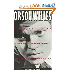 Orson Welles: A Critical View