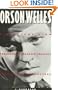 Orson Welles: A Critical View