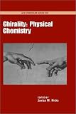 The Physical Chemistry of Chirality
